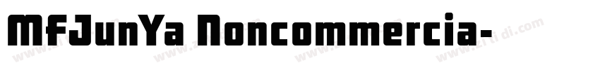 MFJunYa Noncommercia字体转换